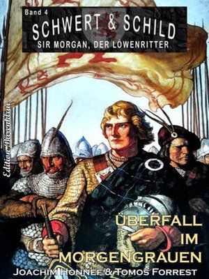 cover image of Schwert und Schild – Sir Morgan, der Löwenritter Band 4